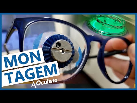 Montando seu Óculos [ Processos de Montagem ] A OCULISTA