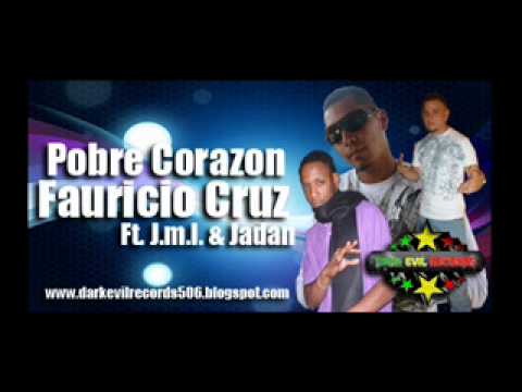 Fauricio Cruz feat JML & Jadan_ Pobre Corazon