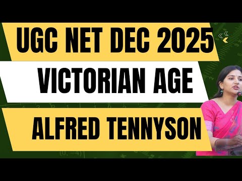 UGC NET English Literature | Alfred Lord Tennyson – All Major Poems Explained | Victorian Poetry 