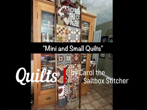 Saltbox Stitcher Quilts [Episode 4] "Mini or Small Quilts ?"