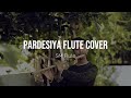 Pardesiya Flute Cover Param Sundari SM Flute Paramsundari