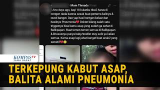 Download lagu Wildfire Smoke in Balikpapan, 18-Month-Old Toddler Diagnosed with Pneumonia mp3
