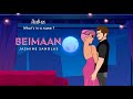 Beimaan | Jasmine Sandlas | What's in a Name? | Intense & Hark (Official Lyric Video)