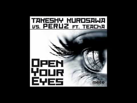 Takeshy Kurosawa vs. Peruz ft. Teacha - Open Your Eyes (Symo Remix)