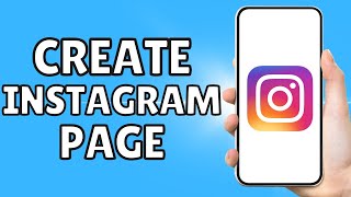 How to Create an Instagram Page in Just 2 Minutes | How to Create Instagram Page