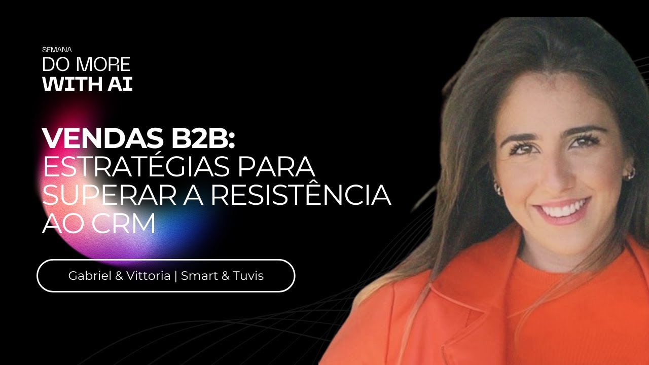 Vendas B2B: Estratégias para superar a resistência ao CRM