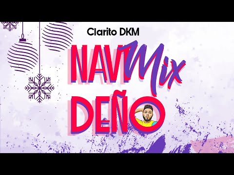 Mix Navideño Oficial 2022 Clarito DKM | Edwin DJ Feat. DJ Alex dez/ Mixes con Cumbias Navideñas