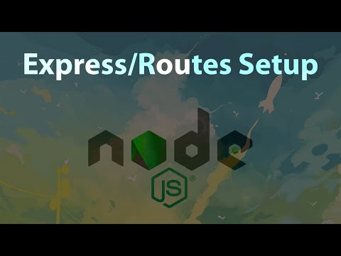 Express Setup Routes