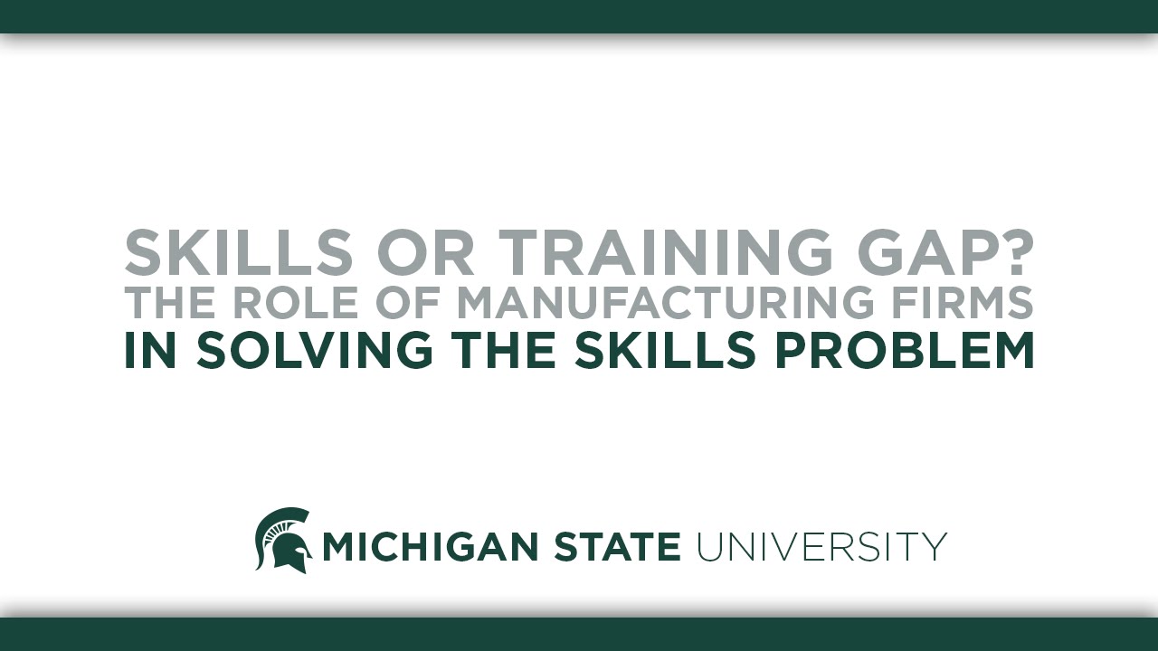 Skills or Training Gap? The Role of Manufacturing Firms in Solving the Skills Problem