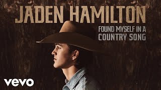 Jaden Hamilton Found Myself In A Country Song