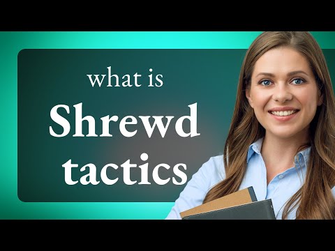 Understanding "Shrewd Tactics" - A Guide to Strategic English