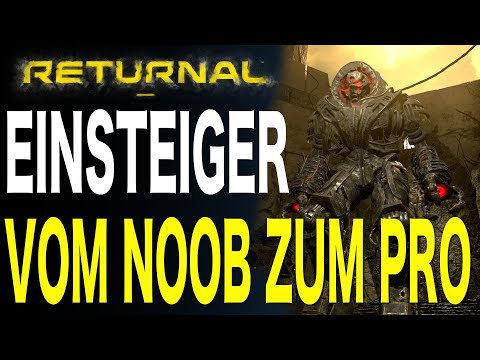 Returnal - So ÜBERLEBST du in Returnal - Einsteiger Guide - Vom Noob zum Pro Teil 1