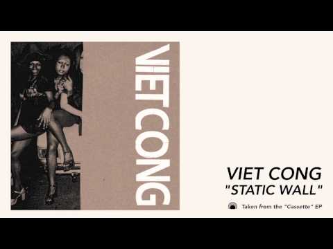 Viet Cong - Static Wall [Official Audio]