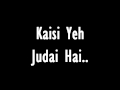 Kaisi Yeh Judai Hai From Jannat 2 With Lyrics HD