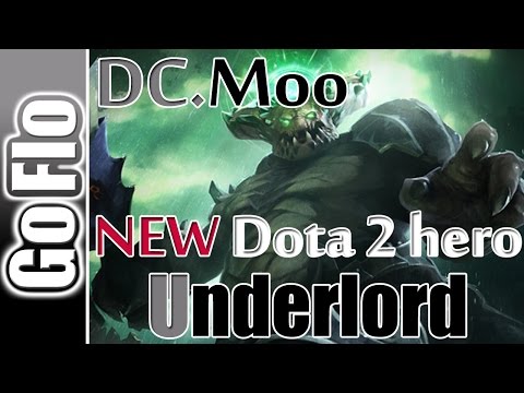 Underlord Dc.Moo Full pro Dota 2 Gameplay