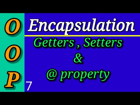 Getters, Setters & @property decorator | Python Object Oriented Programming (OOP) (Part 7) | Python