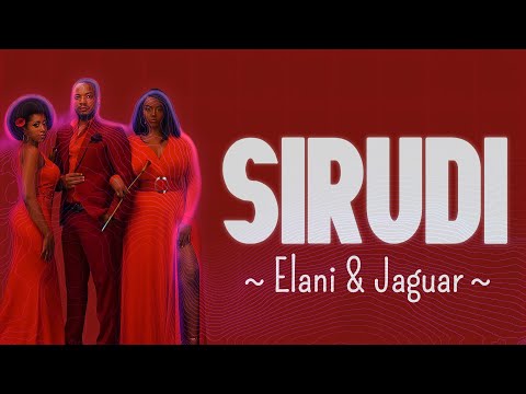 SIRUDI - @elanimuziki  & @jaguar LYRICS