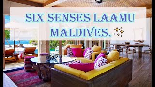 Six Senses Laamu Maldives (ซิคเซ้นส์ลามู มัลดีฟส์)