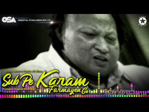 Sab Pe Karam Farmayen Ge | Nusrat Fateh Ali Khan | complete full version | OSA Worldwide