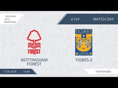 AFL18. America. Segunda. Day 8. Nottingham Forest - Tigres-2