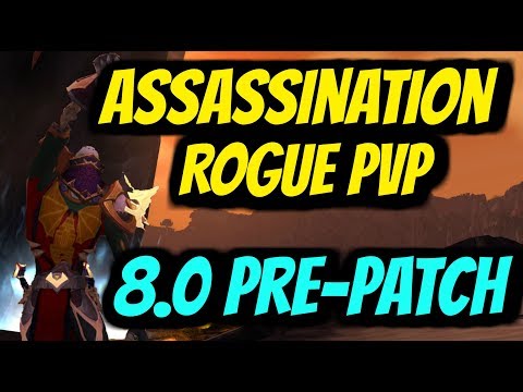 WoW 8 0 Pre Patch Assassination Rogue PvP