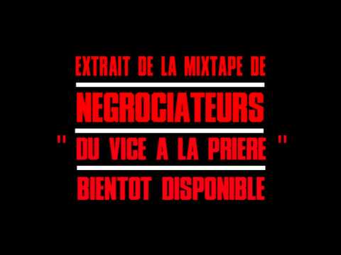 Negrociateurs - Intro (Du Vice A La Prière Mixtape) Prod. Driou