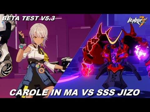 Carole in MA vs SSS Jizo Mitama - Honkai Impact 3rd Beta Test v5.3