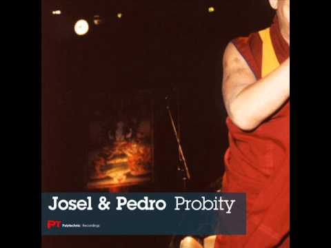 Josel & Pedro - Probity (Liz Cirelli Remix)