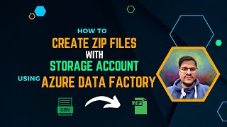114 . Create Zip file with Azure Data factory | Azure Data Factory Create Zip file | ADF