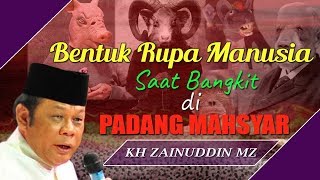 Download lagu Bentuk Rupa Manusia Saat Bangkit Di Padang Mahsyar - Ceramah KH Zainuddin MZ mp3 Download lagu Bentuk Rupa Manusia Saat Bangkit Di Padang Mahsyar - Ceramah KH Zainuddin MZ mp3