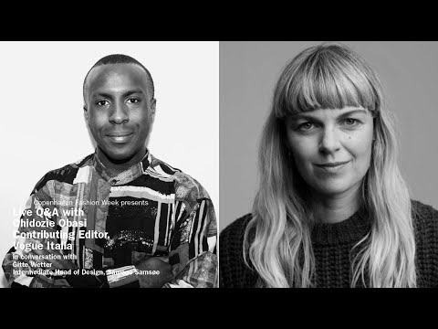 Live Q&A Samsøe Samsøe and Chidozie Obasi, Vogue Italia