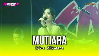 Download lagu MUTIARA - ICHA KISWARA - OM SAVANA SAKJOSE | LIVE PANGKUR NGAWI mp3
