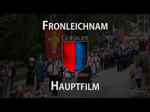 Fronleichnam Gersau - Hauptfilm [1/5]