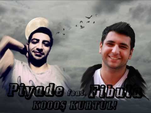 Piyade feat. Fibula-Koooş Kurtul