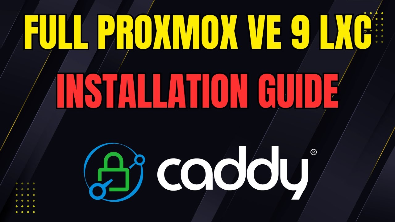 Caddy Installation Guide for Proxmox 9 LXC (Debian 13)