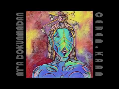 Ay'a Dokunmadan - Ceren Kaan ft. İrem Kaan