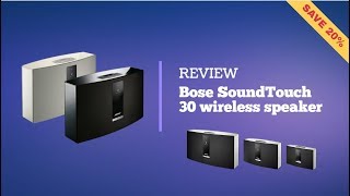 Bose SoundTouch 30 Review  - Don't Buy Until You Watch This