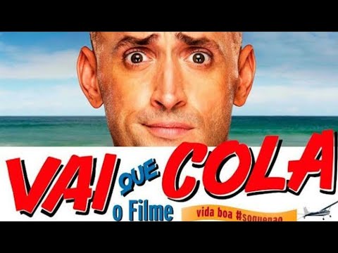 Vai que Cola - Filme completo dublado