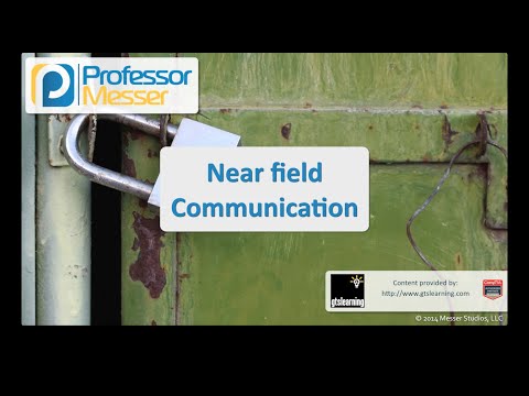 Near Field Communication - CompTIA Security+ SY0-401: 3.4