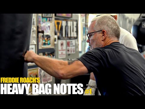 Freddie Roach's Heavy Bag Notes #1