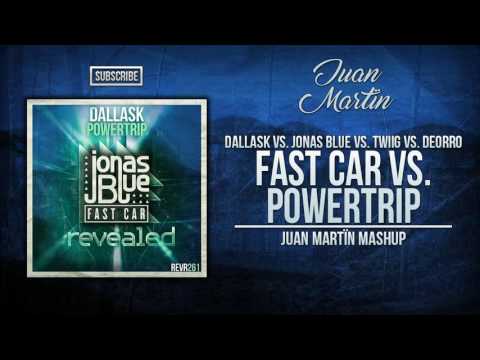 Fast Car vs. Powertrip (Juan Martïn Mashup)
