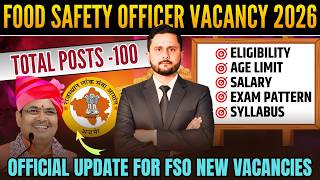 Food Safety Officer Vacancy 2026 | 100 Posts | Eligibility, Exam Pattern, Syllabus & Salary