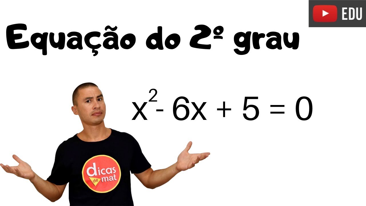 Exemplos De Equação De Segundo Grau