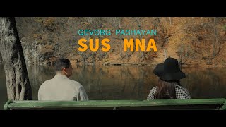 Gevorg Pashayan - Sus Mna (2023)