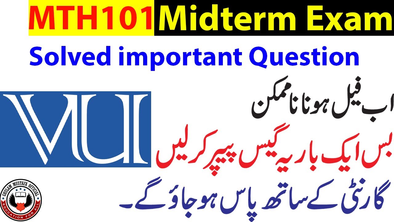 MTH101  Great Technique to Pass Solved Important Question-Calculus And Analytical Geometry (Midterm)