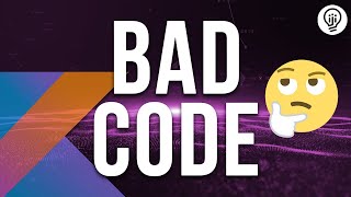 Why we write Bad Code?!
