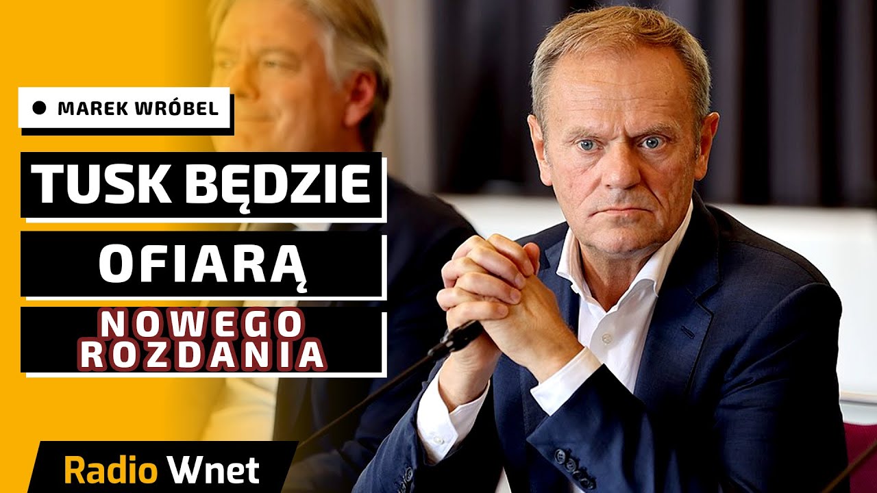 Wróbel: Donald Tusk się odsuwa. Kończy się niemiecki parasol ochronny nad rządem polskiego premiera