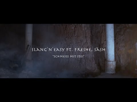 Slang N Easy ft. Freshe, Säsh - Schmeiss mit Stei (Prod. DJO)
