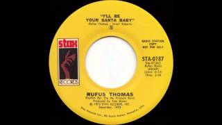 Rufus Thomas : I'll Be Your Santa Baby