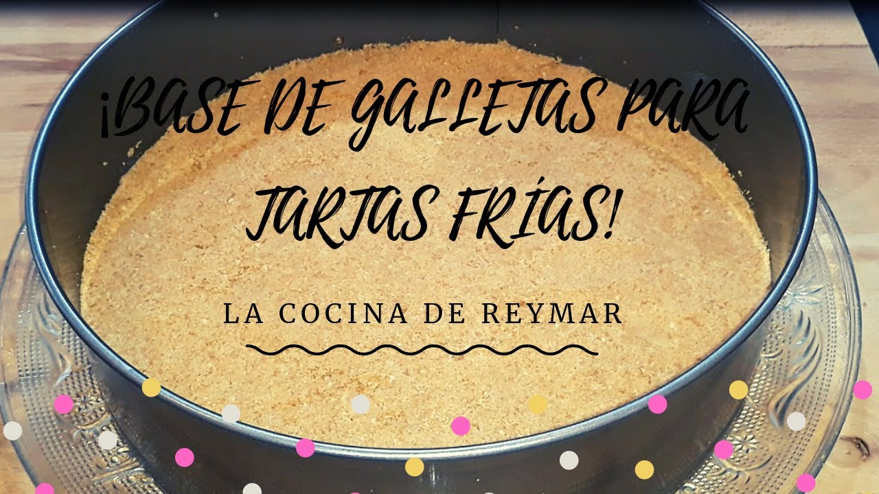 BASE DE GALLETAS PARA TARTAS FRÍAS, PAY, O PASTEL | SOLO 2 INGREDIENTES muy FÁCIL